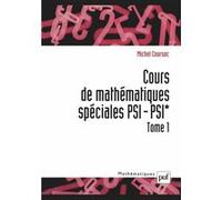 Cours de mathématiques spéciales PSI-PSI* Michel Coursac (Auteur)