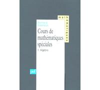 Cours De Mathematiques Speciales - Tome 1, Algebre