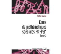 Cours De Mathématiques Spéciales - Tome 2, Psi-Psi*