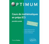 Cours de maths en prépa ECS 1re année - Thomas Pradeau - Ellipses - broché - Scolaire / Universitaire