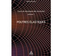 Cours de mécanique des structures volume 1 Maurizio Brocato (Auteur)