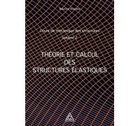 Cours de mécanique des structures Volume 2 Théorie et calcul des structures élastiques - Maurizio Brocato - Presses De L'ecole Nationale Des Ponts Et Chaussees - broché - Manuel