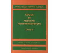 Cours De Médecine Anthroposophique - Tome 3
