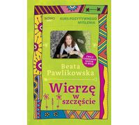 Cours de pensée positive Je crois au bonheur (Buch auf Polnisch)