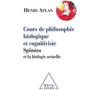 Cours de philosophie biologique et cognitiviste Henri Atlan (Auteur)