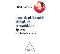 Cours De Philosophie Biologique Et Cognitiviste - Spinoza Et La Biologie Actuelle