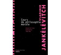 Cours de philosophie morale. Notes recueillies à l'Université libre de Bruxelles (1962-1963)