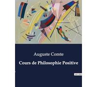 Cours de Philosophie Positive