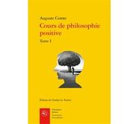 Cours de philosophie positive Auguste Comte (Auteur), Charles Le Verrier (Editeur du volume)