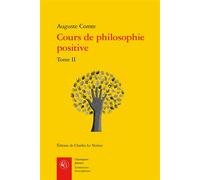 Cours de philosophie positive Discours sur l'esprit positif - Charles Le Verrier - Classiques Garnier - broché - Essai