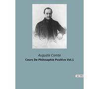 Cours De Philosophie Positive Vol.1