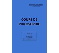 Cours de Philosophie Tome II