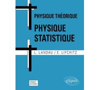 Cours de Physique théorique - Physique statistique - Lev Landau - Ellipses - broché - Livre