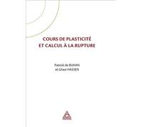 Cours de plasticité et calcul à la rupture - Patrick De Buhan - Presses De L'ecole Nationale Des Ponts Et Chaussees - broché - Manuel