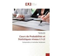 Cours de Probabilités et Statistiques niveau L1-L2 Comprendre et s'entraîner facilement - Nahla Ben - Universitaires Europeennes - broché - Livre