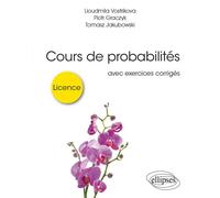 Cours de probabilités pour la licence - avec exercices corrigés - Piotr Graczyk - Ellipses - broché - Scolaire / Universitaire