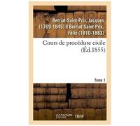 Cours De Procédure Civile. Tome 1