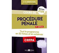Cours de procédure pénale 2024: Tout le programme en 50 fiches et en schémas