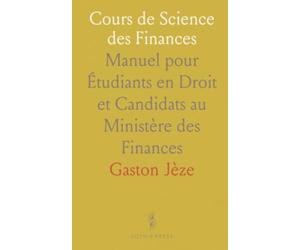 Cours de Science des Finances: Manuel pour Étudiants en Droit et Candidats au Ministère des Finances