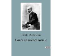 Cours de science sociale: Les fondations invisibles de la société moderne