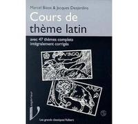 Cours de thème latin Marcel Bizos (Auteur), Jacques Desjardins (Auteur)