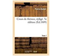 Cours De Thèmes, Rédigé. 5e Édition