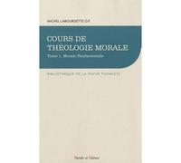 Cours de theologie morale fondamentale - Michel Labourdette - Parole Et Silence Eds - broché - Essai