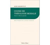 Cours de theologie morale tome ii Michel Labourdette (Auteur)