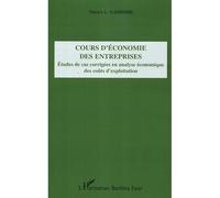 Cours d'économie des entreprises Etudes de cas corrigées en analyse économique des coûts d'exploitation - Francis L. Gamsore - L'harmattan - broché - Etude