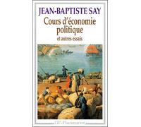 Cours d'économie politique et autres essais - et autres essais - Jean-Baptiste Say - Flammarion - Livre