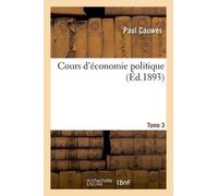 Cours D'économie Politique T. 3
