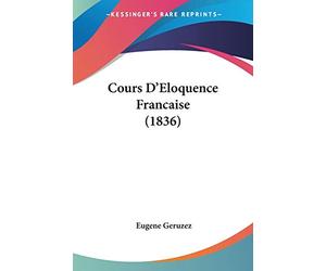 Cours D'Eloquence Francaise (1836)