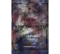 Cours d'encadrement : Méthode simple, complete et progressive, initiation et perfectionnement