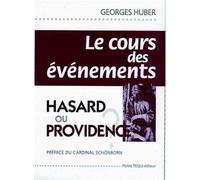 Cours des évènements hasard ou providence Hasard ou providence ? - Georges HUBERT - Tequi - broché - Essai