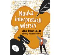 Cours d'interprétation de poèmes pour les 4e-8e années de l'école primaire Iza Sieranc (Buch auf Polnisch)