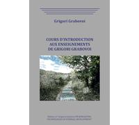 Cours d'introduction aux Enseignements de Grigori Grabovoi.
