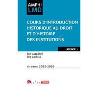 Cours d'introduction historique au droit et d'histoire des institutions - Eric Gojosso - Gualino Eds - broché - Etude