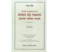 Cours Élémentaire De Science Des Finances Et De Législation Financière Française