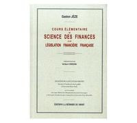 Cours Élémentaire De Science Des Finances Et De Législation Financière Française
