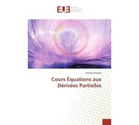 Cours Équations aux Dérivées Partielles - Arij Bouzelmate - Universitaires Europeennes - broché - Livre