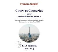 Cours et Causeries pour "réhabiliter les Noirs"