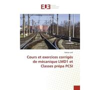Cours et exercices corrigés de mécanique LMD1 et Classes prépa PCSI - Rabiâa Lotfi - Universitaires Europeennes - broché - Livre