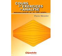 Cours Et Exercices D'analyse - Mathématiques Spéciales Mp, Mp*, Psi, Capes, Agrégation