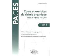 Cours et exercices de chimie organique UE1: De l'in vitro à l'in vivo
