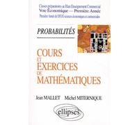 Cours et exercices de mathématiques - Tome 3 - Probabilités - HEC voie économique - 1re année - classes préparatoires au haut enseignement commercial voie économique première annéeCours et exercices d