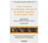 Cours Européen De Pathologie Chirurgicale Du Membre Supérieur Et De La Main