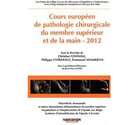 Cours Européen De Pathologie Chirurgicale Du Membre Supérieur Et De La Main