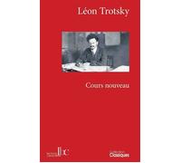 Cours nouveau - Léon Trotsky - Les Bons Caracteres - broché - Essai