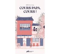 Cours papa, cours ! Nouvelle édition - Kim Ae-Ran - Decrescenzo - broché - Roman