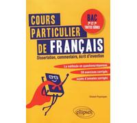 Cours particulier de français Bac 2de et 1re toutes séries: Dissertation, commentaire, écrit d'invention